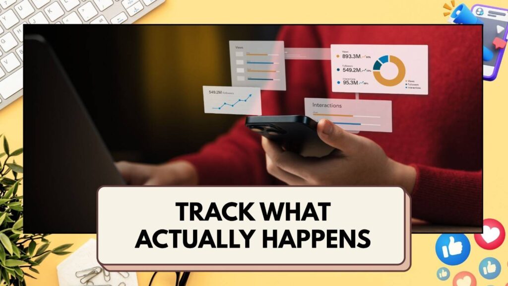 Track what actually happens
