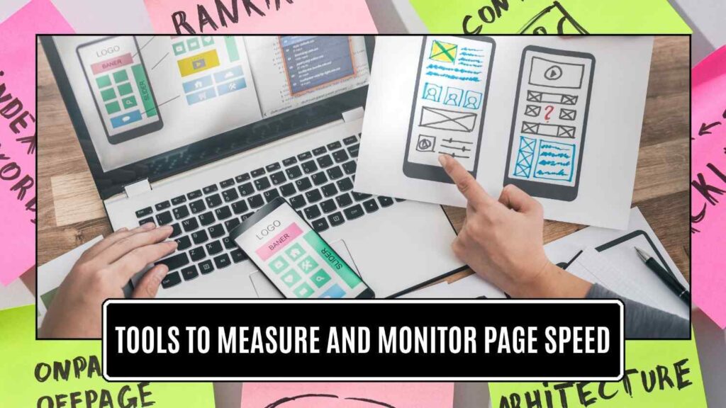 Tools to Measure and Monitor Page Speed