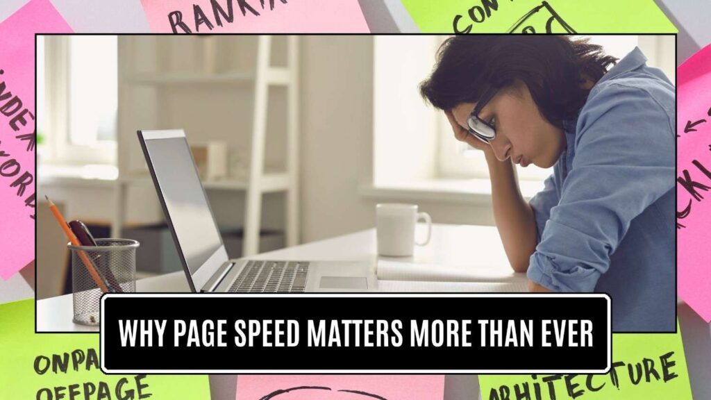 Why Page Speed Matters More than Ever