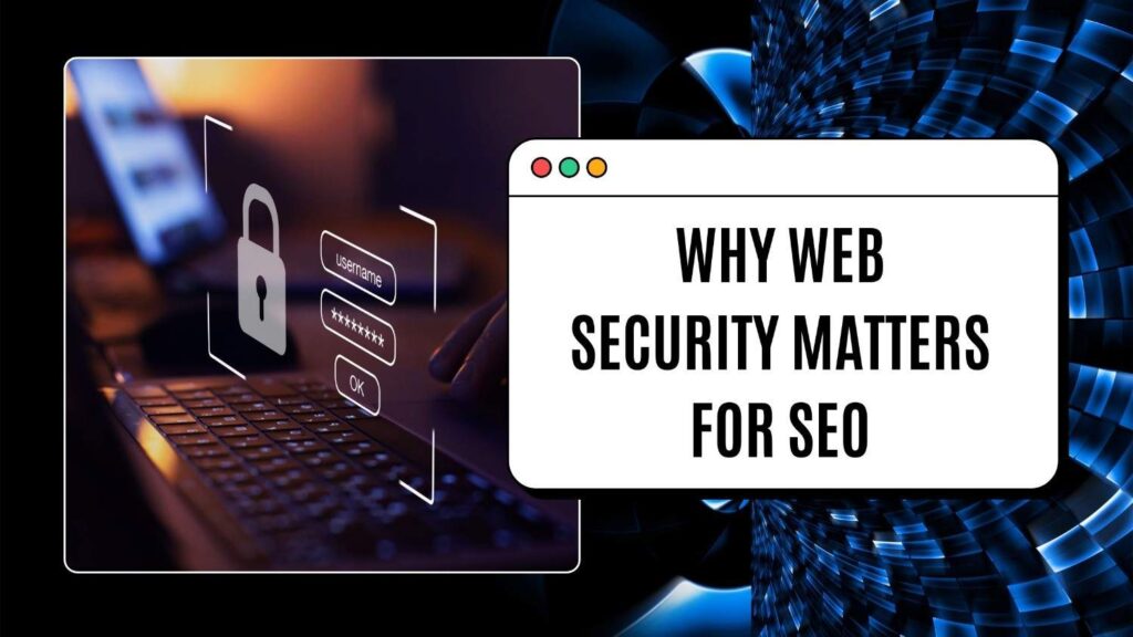 Why Web Security for SEO Matters