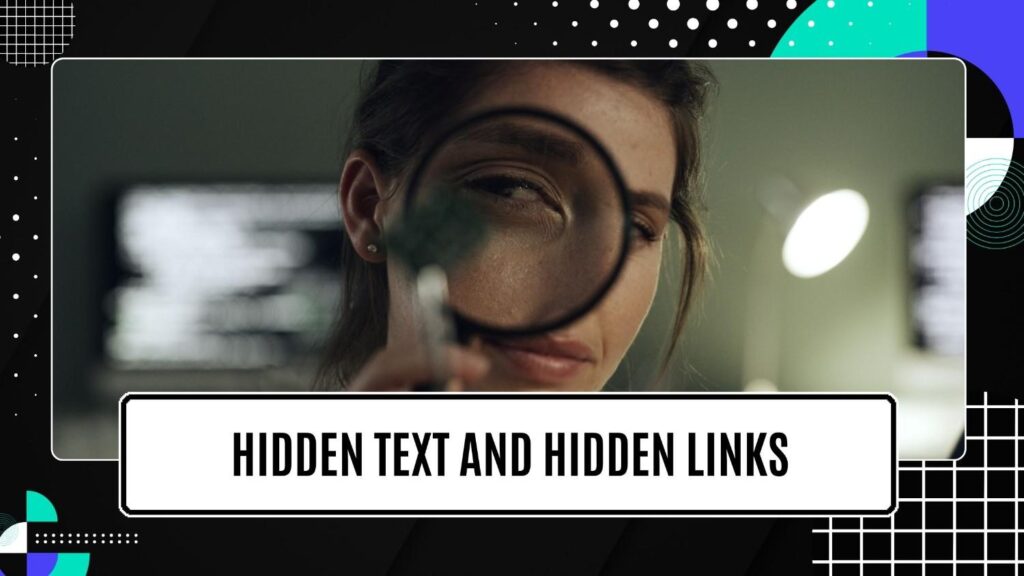 Hidden Text and Hidden Links