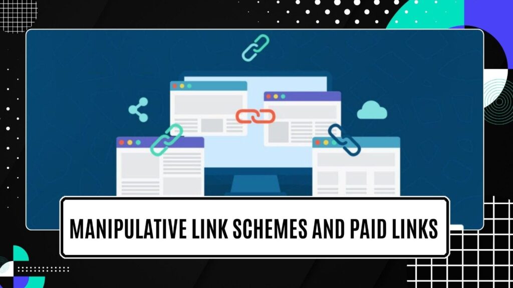 Manipulative Link Schemes and Paid Links