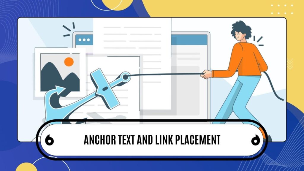 Anchor Text and Link Placement