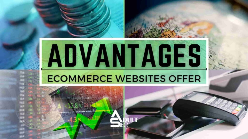 Advantages E-commerce Websites Offer