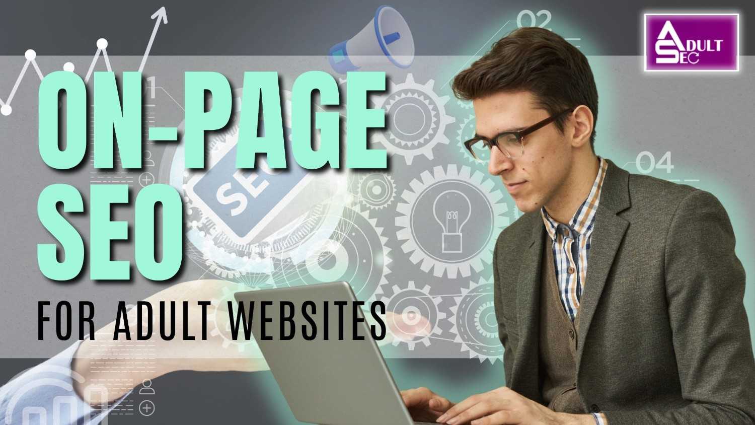 On-Page SEO for Adult Websites