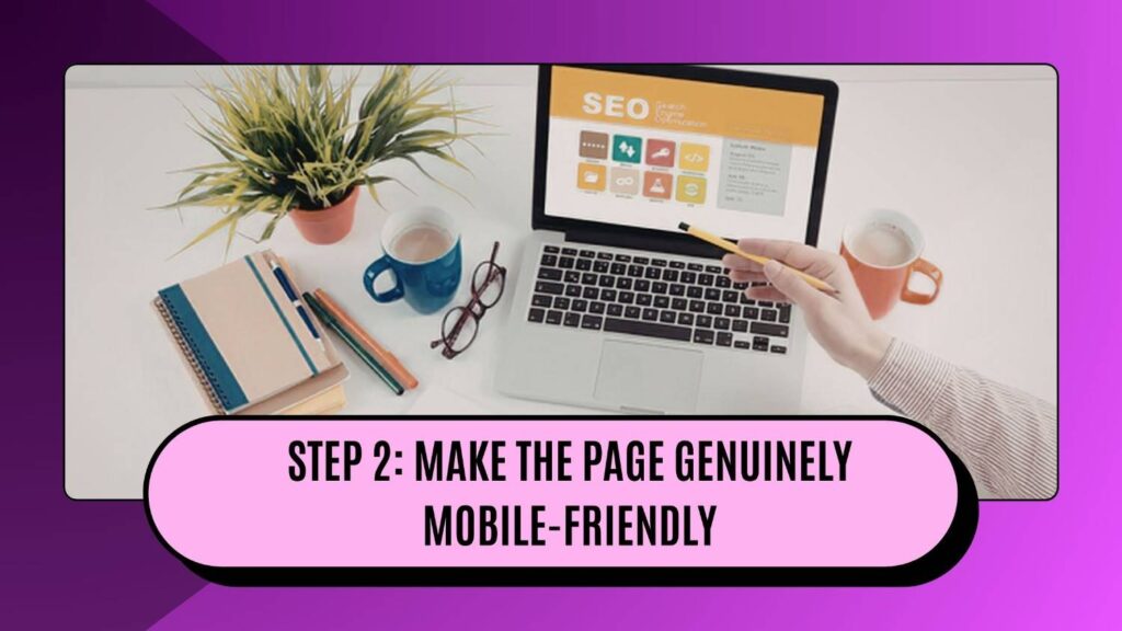Make the page genuinely mobile-friendly