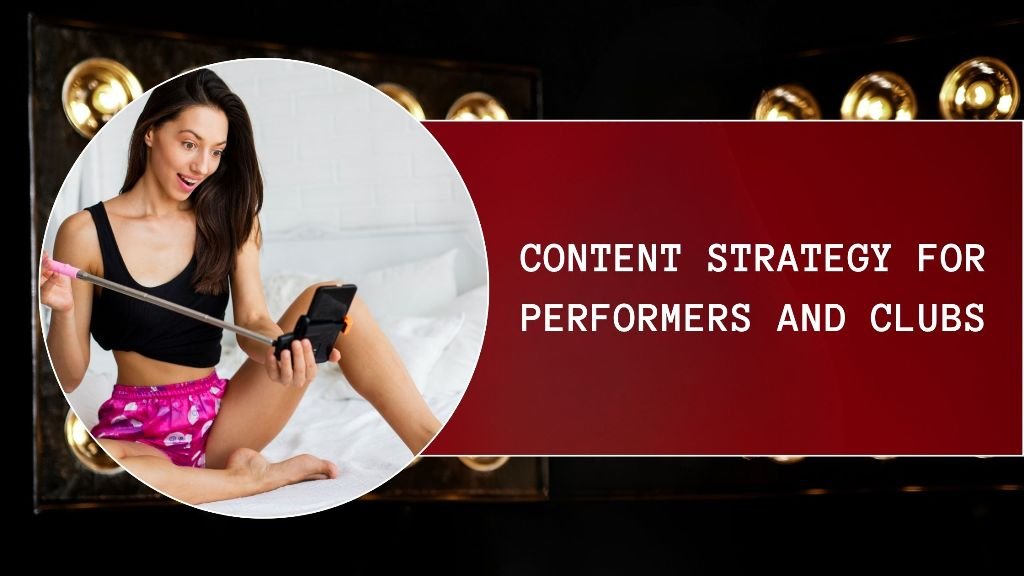 Content Strategy for Performers and Clubs