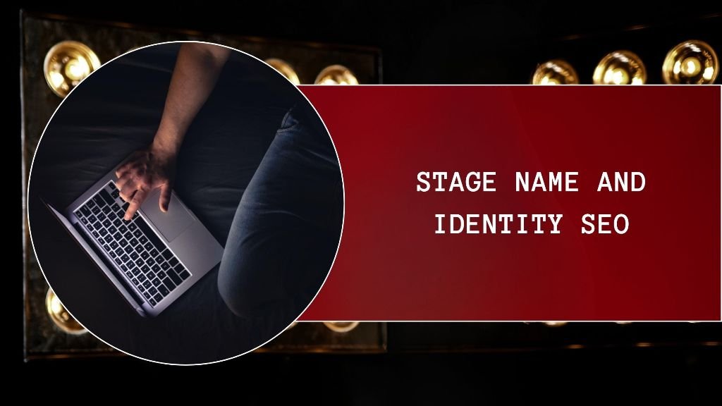 Stage Name and Identity SEO